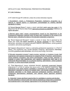 ARTICLE R7[removed]PROFESSIONAL PREPARATION PROGRAMS R7[removed]Definitions In R7[removed]through R7[removed], unless the context otherwise requires: 1.“Accreditation” means a Professional Preparation Institution’s rec