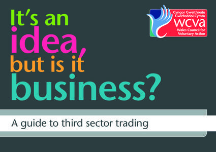 It’s an  idea, but is it business? A guide to third sector trading