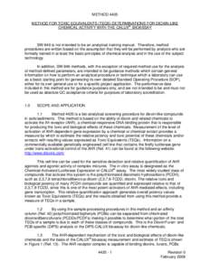 METHOD 4435 METHOD FOR TOXIC EQUIVALENTS (TEQS) DETERMINATIONS FOR DIOXIN-LIKE CHEMICAL ACTIVITY WITH THE CALUX® BIOASSAY SW-846 is not intended to be an analytical training manual. Therefore, method procedures are writ