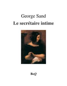 George Sand Le secrétaire intime BeQ  Le secrétaire intime