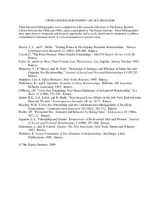 CROSS-GENDER FRIENDSHIPS AND SEX BEHAVIOR These historical bibliographies were compiled from the research collections of The Kinsey Institute Library between the 1960s and 1980s, and is copyrighted by The Kinsey Institut