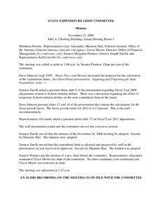 STATE EXPENDITURE LIMIT COMMITTEE Minutes November 23, 2009 John A. Cherberg Building, Senate Hearing Room 3 Members Present: Representative Gary Alexander; Maureen Hart, Solicitor General, Office of the Attorney General