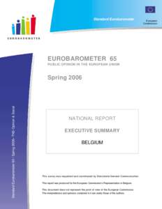Standard Eurobarometer  EUROBAROMETER 65 PUBLIC OPINION IN THE EUROPEAN UNION  Standard Eurobarometer 65 / Spring 2006– TNS Opinion & Social