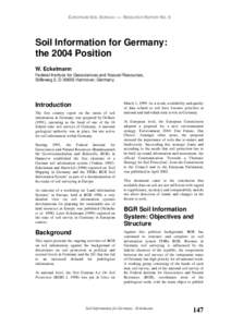 EUROPEAN SOIL BUREAU ⎯ RESEARCH REPORT NO. 9  Soil Information for Germany: the 2004 Position W. Eckelmann Federal Institute for Geosciences and Natural Resources,