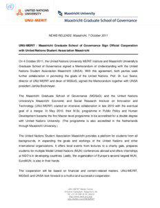 NEWS RELEASE: Maastricht, 7 October[removed]UNU-MERIT / Maastricht Graduate School of Governance Sign Official Cooperation