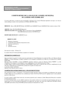 DÉPARTEMENT : SAVOIE ARRONDISSEMENT : ST JEAN DE MAURIENNE COMMUNE : ALBIEZ LE JEUNE COMPTE RENDU DE LA SEANCE DU CONSEIL MUNICIPAL DU SAMEDI 4 DÉCEMBRE 2013