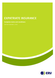 EXPATRIATE INSURANCE Complete terms and conditions Valid from September 1, 2012 1