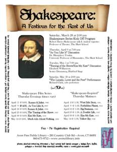 Shakespeare: A Festivus for the Rest of Us Robert Davis—Shakespeare talk & student vignettes Professor of Theater, The Hartt School