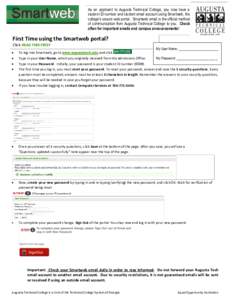 To Find Your Smartweb User Name:  Go to www.augustatech.edu/findme As an applicant to Augusta Technical College, you now have a student ID number and student email account using Smartweb, the college’s secure web po