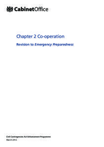 Chapter 2 Co-operation Revision to Emergency Preparedness Civil Contingencies Act Enhancement Programme March 2012