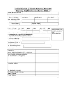 Central Council of Indian Medicine, New Delhi Teaching Staff Declaration Form: [removed]NAME OF THE COLLEGE 1. Name of Teaching Staff In BLOCK letters