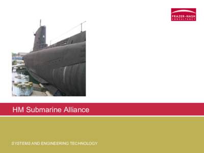 HM Submarine Alliance  SYSTEMS AND ENGINEERING TECHNOLOGY Frazer-Nash Today  Turnover