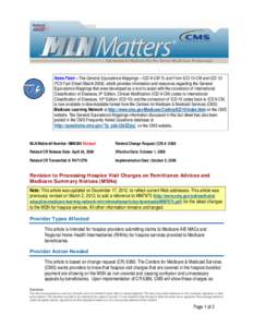 News Flash – The General Equivalence Mappings – ICD-9-CM To and From ICD-10-CM and ICD-10PCS Fact Sheet (March 2009), which provides information and resources regarding the General Equivalence Mappings that were deve