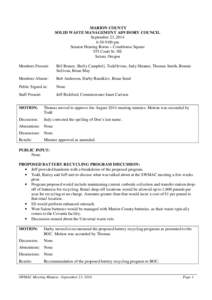 MARION COUNTY SOLID WASTE MANAGEMENT ADVISORY COUNCIL September 23, 2014 6:30-9:00 pm Senator Hearing Room – Courthouse Square 555 Court St. NE