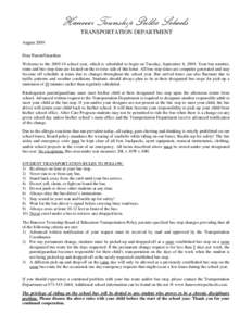 Hanover Township Public Schools TRANSPORTATION DEPARTMENT August 2009 Dear Parent/Guardian: Welcome to the[removed]school year, which is scheduled to begin on Tuesday, September 8, 2009. Your bus number, route and bus st