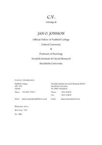 C.V. (Abridged) JAN O. JONSSON Official Fellow of Nuffield College Oxford University