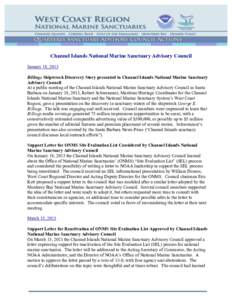 Channel Islands National Marine Sanctuary Advisory Council January 18, 2013 Billings Shipwreck Discovery Story presented to Channel Islands National Marine Sanctuary Advisory Council At a public meeting of the Channel Is