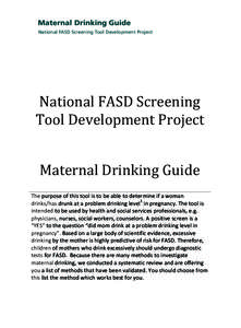 Insert_Maternal[removed]:45 AM Page 1  Maternal Drinking Guide National FASD Screening Tool Development Project  	