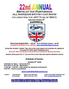 Brits at the Parthenon ALL MARQUES BRITISH CAR SHOW Celebrating the 26th Year of NBCC Saturday October 8th  Show Day Registration = $40.00 Each Additional Vehicle = $5.00