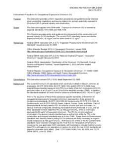 MNOSHA INSTRUCTION CPL[removed]March 16, 2012 Enforcement Procedures for Occupational Exposure to Chromium (VI) Purpose:  This instruction provides uniform inspection procedures and guidelines to be followed