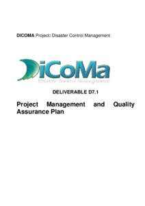 DICOMA Project: Disaster Control Management  DELIVERABLE D7.1 Project Management Assurance Plan