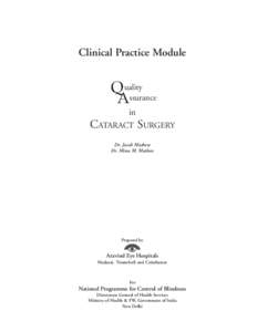 Cataract surgery / Cataract / Phacoemulsification / Intraocular lens / Ophthalmology / Retrobulbar block / Glaucoma / Couching / Vision loss / Medicine / Eye surgery / Blindness