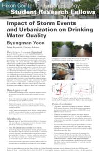 Hixon Center for Urban Ecology  Student Research Fellows Impact of Storm Events and Urbanization on Drinking