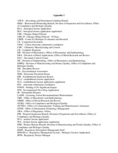 Appendix 1 APLB - Advertising and Promotional Labeling Branch BiMo - Bioresearch Monitoring Branch, Division of Inspection and Surveillance, Office of Compliance and Biologics Quality BLA - biological license application