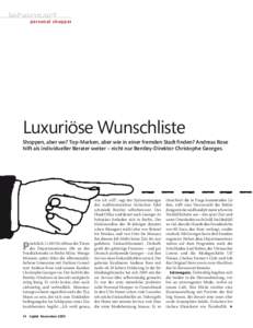 lebensart personal shopper Luxuriöse Wunschliste Shoppen, aber wo? Top-Marken, aber wie in einer fremden Stadt finden? Andreas Rose hilft als individueller Berater weiter – nicht nur Bentley-Direktor Christophe George