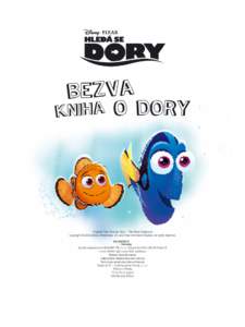 biehzavoa Dory  kn Original Title: Finding Dory – The Great Notebook Copyright © 2016 Disney Enterprises, Inc. and Pixar Animation Studios. All rights reserved.