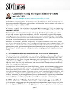 Guest View: The Top 3 enterprise mobility trends to watch in 2015 Fima Katz | January 5, 2014 | Originally published on SD Times With 2014 now completely past us, the mobile picture in the enterprise for 2015 is becoming
