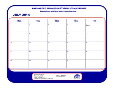 PANHANDLE AREA EDUCATIONAL CONSORTIUM Educational solutions today...and tomorrow JULY 2014 Mon