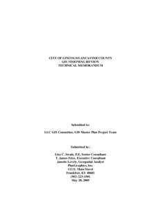 City of Lincoln and Lancaster County GIS Visioning Review Technical Memorandum