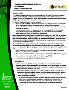 Customer Spotlight: Water & Wastewater City of Garland Garland, TX • www.ci.garland.tx.us Company Profile: For 25 years, the City of Garland has owned, operated and supported two state-of-the-art advanced biological