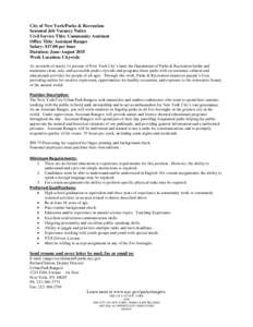 City of New York/Parks & Recreation Seasonal Job Vacancy Notice Civil Service Title: Community Assistant Office Title: Assistant Ranger Salary: $17.00 per hour Duration: June-August 2015