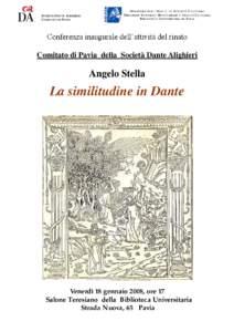 SOCIETÀ DANTE ALIGHIERI COMITATO DI PAVIA MINISTERO PER I BENI E LE ATTIVITÀ C ULTURALI DIREZIONE GENERALE BENI LIBRARI E ISTITUTI CULTURALI BIBLIOTECA UNIVERSITARIA DI PAVIA