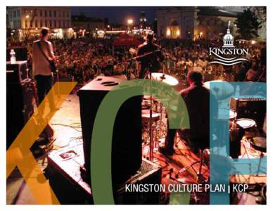 Kingston Culture Plan | KCP  Kingston Culture Plan | KCP Published[removed]This report can be made available in alternate formats upon request.