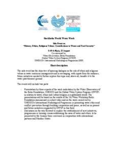 Stockholm World Water Week Side Event on “History, Ethics, Religious Values: Contributions to Water and Food Security” 5:45-6:45pm, 22 August Co-convened by: Water Observatory, Botín Foundation