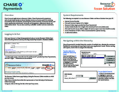 Recon Solution Overview System Requirements  One of several applications in Resource Online, Chase Paymentech’s proprietary