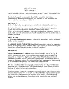 CITY OF MCVILLE ORDINANCE NO 97 ORDINANCE REGULATING LENGTH OF GRASS, WEED & OTHER NOXIOUS PLANTS Be it hereby Ordained by motion made by Ronald Miller seconded by Ryan Johnson the the following Ordinance be hereby adopt