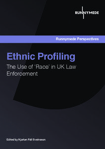Runnymede Perspectives  Ethnic Profiling