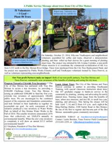 A Public Service Message about trees from City of Des Moines  51 Volunteers ~ 1 Goal ~ Plant 58 Trees