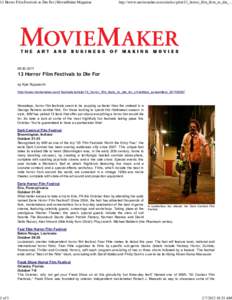 13 Horror Film Festivals to Die For | MovieMaker Magazine  1 of 3 http://www.moviemaker.com/articles/print/13_horror_film_fests_to_die_...