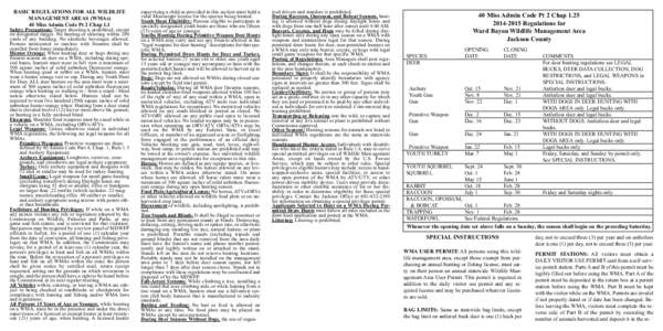 BASIC REGULATIONS FOR ALL WILDLIFE MANAGEMENT AREAS (WMAs) 40 Miss Admin Code Pt 2 Chap 1.1 Safety Precautions: Target shooting is prohibited, except on designated ranges. No hunting or shooting within 200