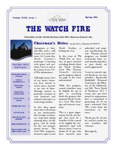 Spring[removed]Volume XVII, Issue 1 the watch fire Newsletter of the North Carolina Civil War Tourism Council, Inc.