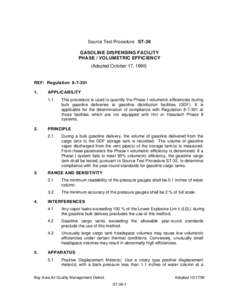 Source Test Procedure ST-36 GASOLINE DISPENSING FACILITY PHASE I VOLUMETRIC EFFICIENCY (Adopted October 17, [removed]REF: Regulation[removed]