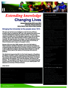 Extending knowledge Changing Lives Annual Report/July 2013-June 2014 University of Illinois Extension Henry, Mercer, Rock Island & Stark Counties