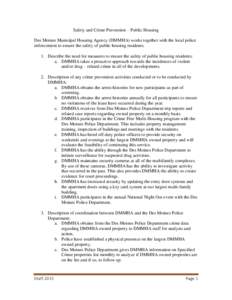 Safety and Crime Prevention – Public Housing Des Moines Municipal Housing Agency (DMMHA) works together with the local police enforcement to ensure the safety of public housing residents. 1. Describe the need for measu