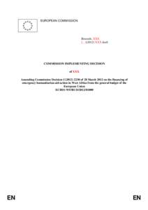 EUROPEAN COMMISSION  Brussels, XXX […](2012) XXX draft  COMMISSION IMPLEMENTING DECISION