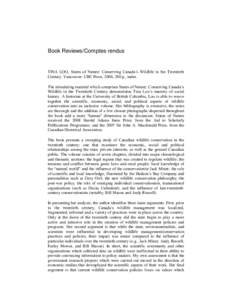 Book Reviews/Comptes rendus  TINA LOO, States of Nature: Conserving Canada’s Wildlife in the Twentieth Century. Vancouver: UBC Press, 2006, 280 p., index. The stimulating material which comprises States of Nature: Cons